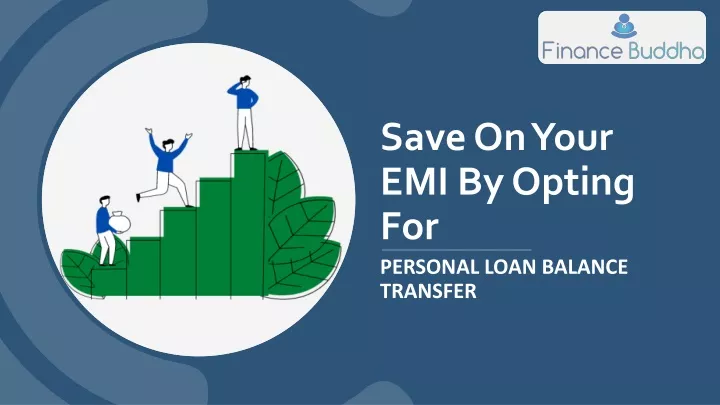 save on your emi by opting for