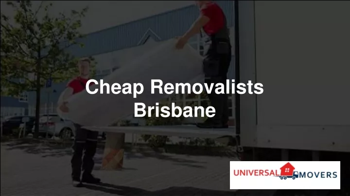 cheap removalists brisbane