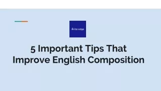 5 important tips that improve english composition
