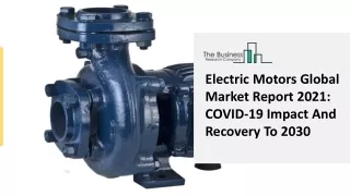 Electric Motors Market Trends, Competitive Analysis Forecast To 2025