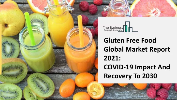 gluten free food global market report 2021 covid