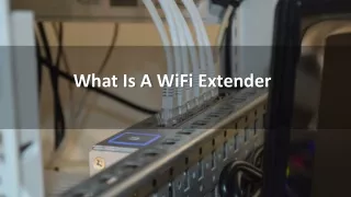 What is a WiFi Extender