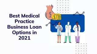 Best Medical Practice Business Loan Options in 2021