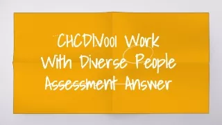 CHCDIV001 Work With Diverse People Assessment Answer