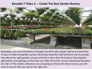 benedict t palen jr create the best garden nursery