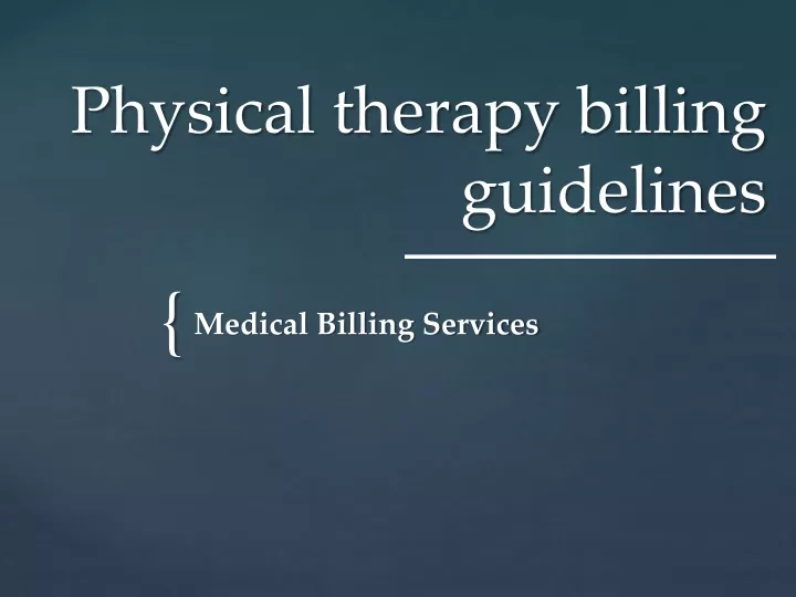 physical therapy billing guidelines