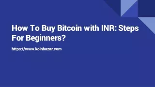 How To Buy Bitcoin with INR: Steps For Beginners?