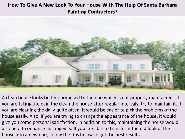 how to give a new look to your house with the help of santa barbara painting contractors
