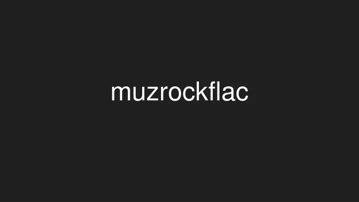 muzrockflac