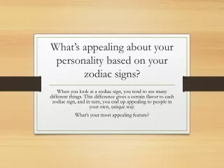 What’s Appealing About Your Personality Based on Your Zodiac Sign