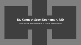 Dr. Kenneth Scott Koeneman, MD - Promising Oncology Researcher