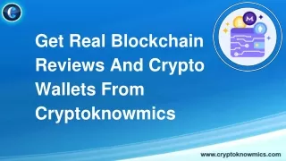 get real blockchain reviews and crypto wallets
