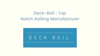 Deck-Rail – Top Notch Railing Manufacturer