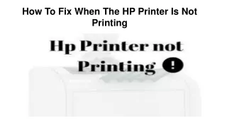 how to fix when the hp printer is not printing