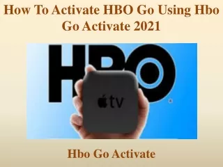 How to activate HBO Go using hbo go activate 2021