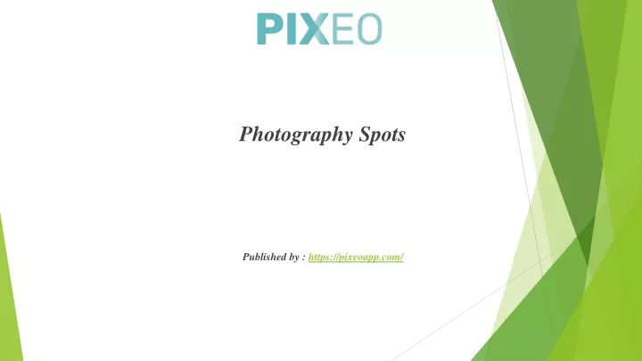 photography spots published by https pixeoapp com