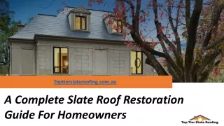 A COMPLETE SLATE ROOF RESTORATION GUIDE FOR HOMEOWNERS