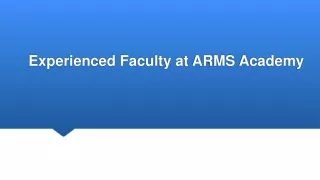 Experienced Faculty at ARMS Academy