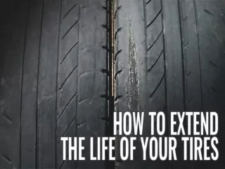How To Extend The Life Of Your Car Tires