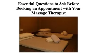 Essential Questions to Ask Before Booking an Appointment with Your Massage Therapist