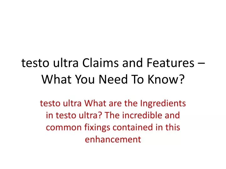 testo ultra claims and features what you need