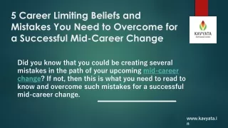 5 Career Limiting Beliefs and Mistakes You Need to Overcome for a Successful Mid-Career Change