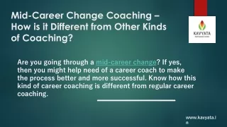 Mid-Career Change Coaching – How is it Different from Other Kinds of Coaching
