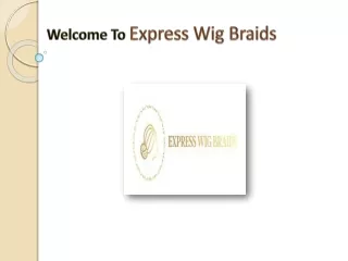 Buy Braided Wigs Online - Express Wig Braids