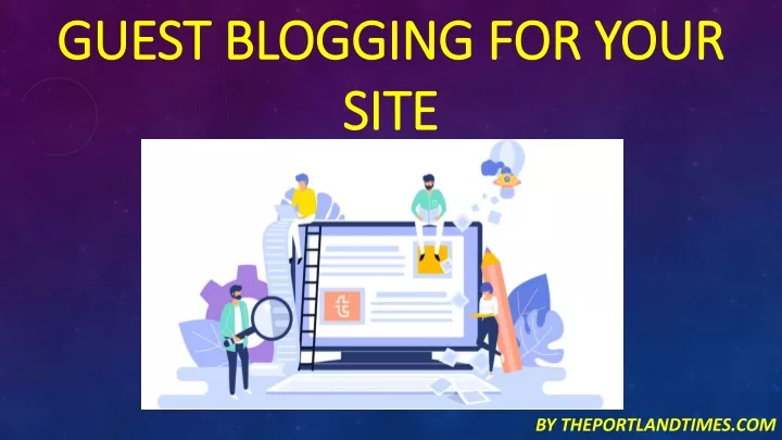 guest blogging for your site