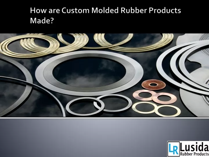 how are custom molded rubber products made