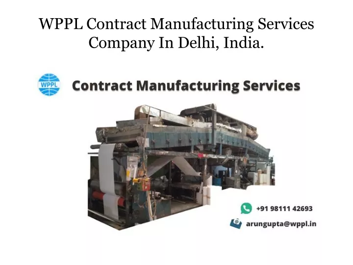 wppl contract manufacturing services company in delhi india