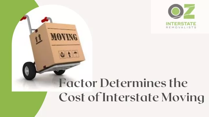factor determines the cost of interstate moving