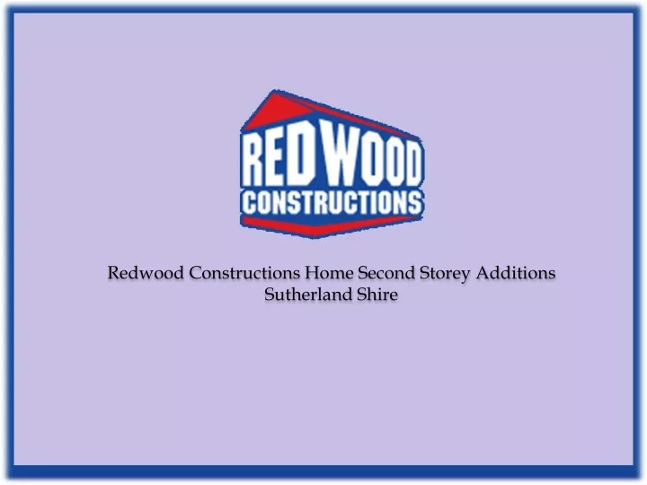 redwood constructions home second storey