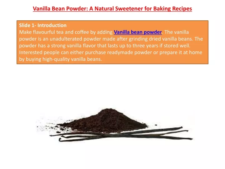 vanilla bean powder a natural sweetener for baking recipes