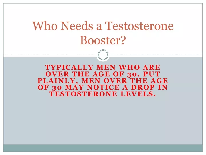 who needs a testosterone booster