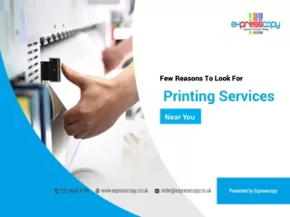 Few Reasons To Look For Printing Services Near You