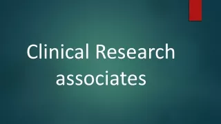 Clinical Research associates
