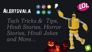 Get Latest Tech info, Hindi Stories, Horror Stories, Facebook Bio & More - Alertsvala