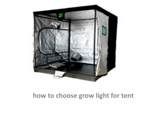 how to choose grow light for tent