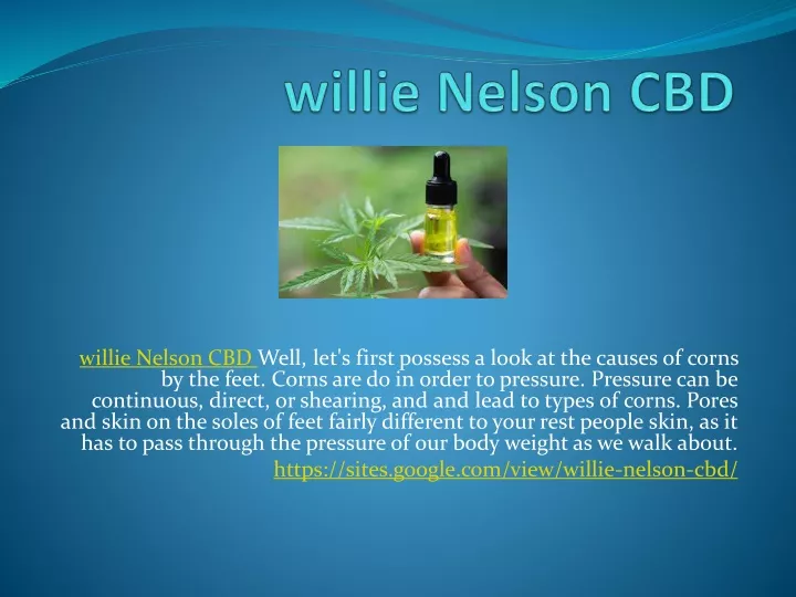 willie nelson cbd well let s first possess a look