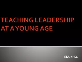 Teaching Leadership at a Young Age