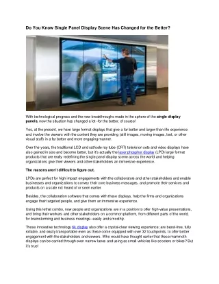 Do You Know Single Panel Display Scene Has Changed for the Better