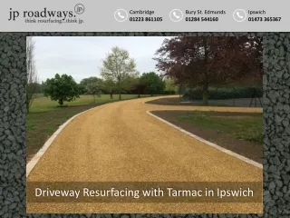 Driveway Resurfacing with Tarmac in Ipswich
