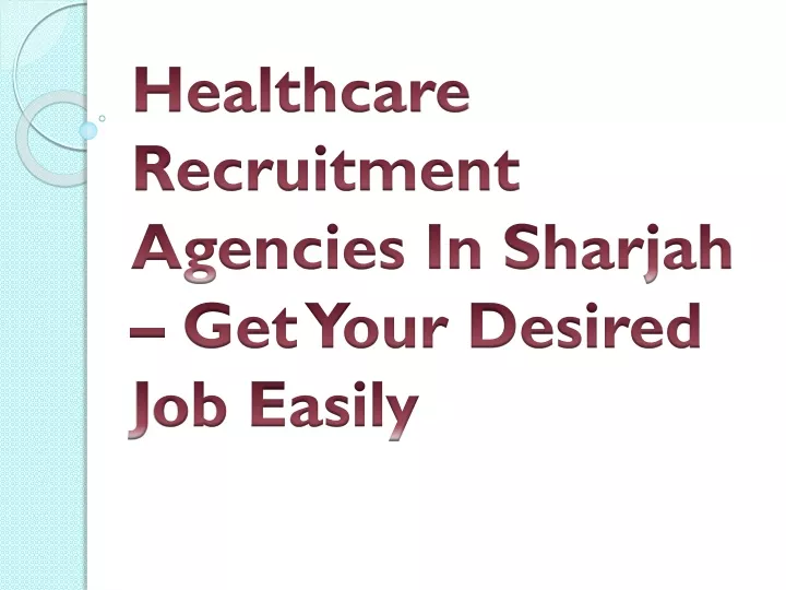 healthcare recruitment agencies in sharjah get your desired job easily