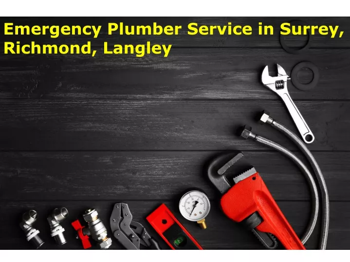 emergency plumber service in surrey richmond