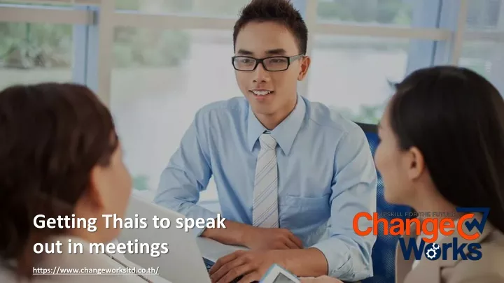 getting thais to speak out in meetings