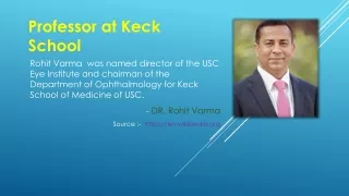 Keck school professor- Dr Rohit Varma
