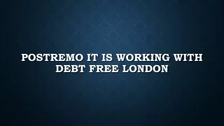 Postremo IT is working with Debt Free London