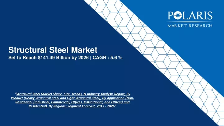 structural steel market set to reach 141 49 billion by 2026 cagr 5 6