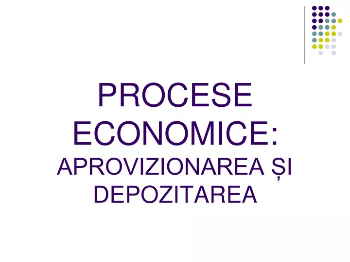 procese economice aprovizionarea i depozitarea